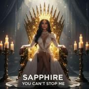 Cover for Album "You Can't Stop Me" by Sapphire (Freestyle)