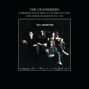 Everybody Else Is Doing It, So Why Can't We? (The Complete Sessions 1991-1993)