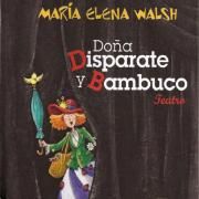 Doña Disparate Y Bambuco: Edición 2014}