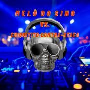 Melô Do Sino VS. Chiquitito Contra-Ataca}