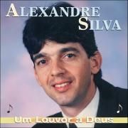 Capa do Álbum "Um Louvor a Deus", de Alexandre Silva