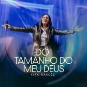 Capa do Single/EP "Do Tamanho do Meu Deus (Ao Vivo)", de Kira Garcez