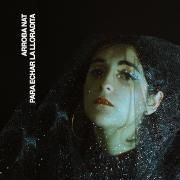 Portada de Álbum "Para Echar La Lloradita", de Arroba Nat