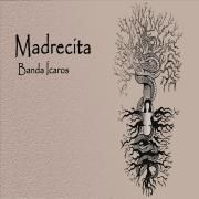 Capa do Single/EP "Madrecita", de Ícaros
