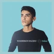 Wanderson Macedo - EP1 Deluxe