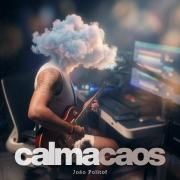 Portada de Álbum "CALMA CAOS", de João Politof