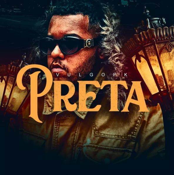 Preta  Single/EP de Vulgo FK 