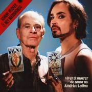 Viver e Morrer de Amor na América Latina (part. Johnny Hooker)}