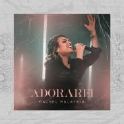Capa do Álbum "Adorarei", de Rachel Malafaia