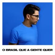 O Brasil Que a Gente Quer}