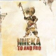 Nneka... To and Fro}