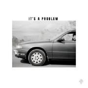 it's a problem}