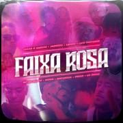 Faixa Rosa (part. MC Du Black e Diggo)}