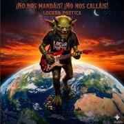 Capa do Single/EP "¡NO NOS MANDÁIS! ¡NO NOS CALLÁIS!", de LOCURA POÉTICA
