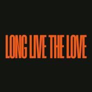 Long Live The Love}