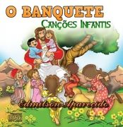 O Banquete - Canções Infantis 