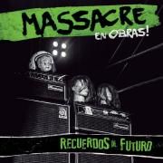 Capa do Álbum "Recuerdos Al Futuro (En Vivo)", de Massacre