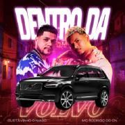 Portada de Sencillo/EP "Dentro da Volvo (part. GUSTAVINHO O MAGO)", de MC Rodrigo do CN