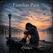 Portada de Álbum "Familiar Pain", de Hikari Kurohime