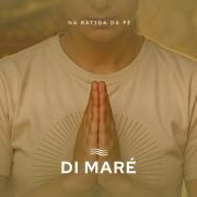 Cover for Album "Na Batida da Fé" by Di Maré