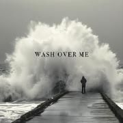 Wash Over Me (Live)}