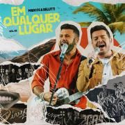 Portada de Sencillo/EP "Em Qualquer Lugar - Vol. 2 (Ao Vivo)", de Marcos & Belutti