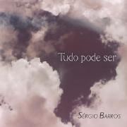 Portada de Álbum "Tudo Pode Ser", de Serginho Barros