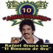 10 Aniversario: Rafael Orozco Con el Binomio de Oro
