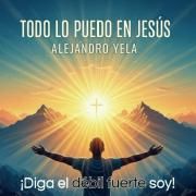 Capa do Single/EP "¡Diga El Débil Fuerte Soy!", de Alejandro Yela