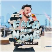 Portada de Álbum "Fala Meu Nome (Ao Vivo)", de Matheus Fernandes