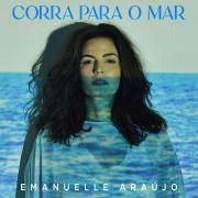 Capa do Álbum "Corra Para o Mar", de Emanuelle Araújo
