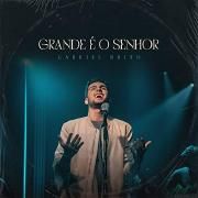 Grande É o Senhor