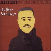 Artist Collection: Luther Vandross}