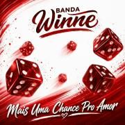 Capa do Álbum "Mais Uma Chance Pro Amor", de Banda Winne