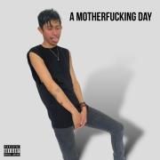 A Motherfucking Day}