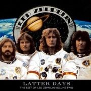 Latter Days: Best Of Led Zeppelin (vol.2)}