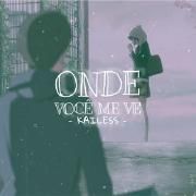Onde Você Me Vê}