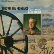The Sons Of The Pioneers Sings The Songs Of Bob Nolan}