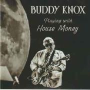 Capa do Álbum "Playing With House Money", de Buddy Knox
