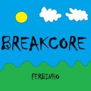 Breakcore}