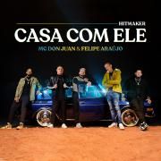 Casa Com Ele (part. HITMAKER e MC Don Juan)}