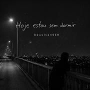 Hoje Estou Sem Dormir}