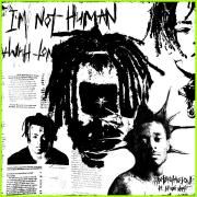 I'm Not Human (feat. Lil Uzi Vert)}