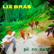 Portada de Álbum "Pé no Mato", de Lix Brás