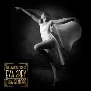 The Emancipation Of Eva Grey
