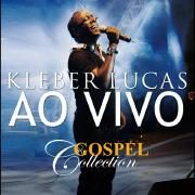 Kleber Lucas - Gospel Collection}