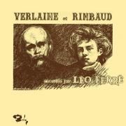 Verlaine Et Rimbaud Chantés Par Léo Ferré}