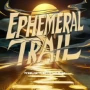 Ephemeral Trail