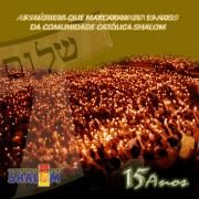 Shalom 15 Anos}