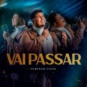 Capa do Single/EP "Vai Passar", de Tompsom Cesar